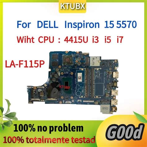 LA-F115P DELL Inspiron 5570 5770 Laptop I3 I5 I7 Radeon 530/R7 M460 4GB