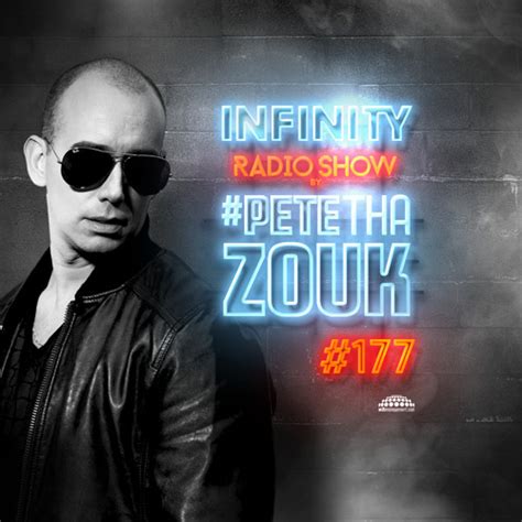 Stream INFINITY RADIO SHOW 177 by PETE THA ZOUK | Listen online for ...