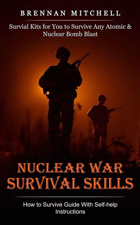 Buy Nuclear War Survival Skills: How to Survive Guide With Self-help ...