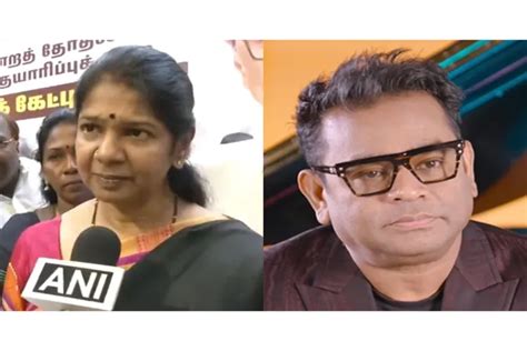 DMK MP Kanimozhi stands by AR Rahman amid controversy over Bollywood ...