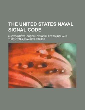 The United States Naval Signal Code : Amazon.in: Books