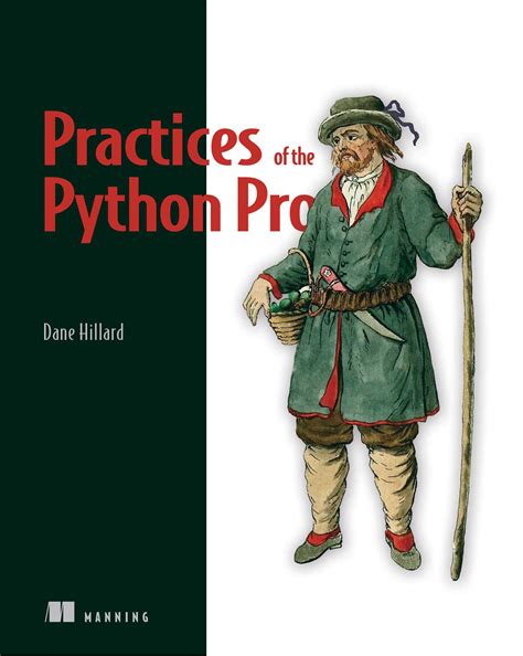 Practices of the Python Pro eBook by Dane Hillard | Official Publisher ...