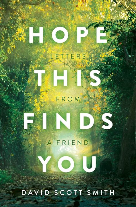 Hope This Finds You: Letters From a Friend eBook : Smith, David: Amazon ...