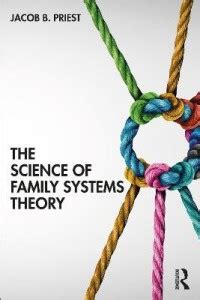 The Science of Family Systems Theory: Buy The Science of Family Systems ...