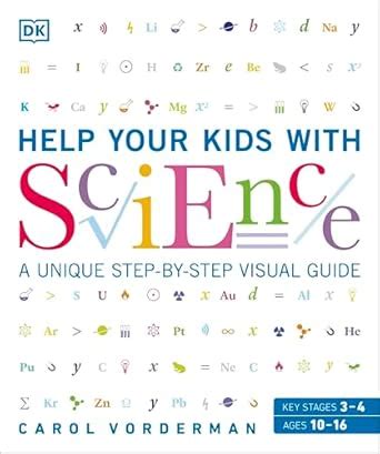 Help Your Kids with Science: A Unique Step-by-Step Visual Guide ...