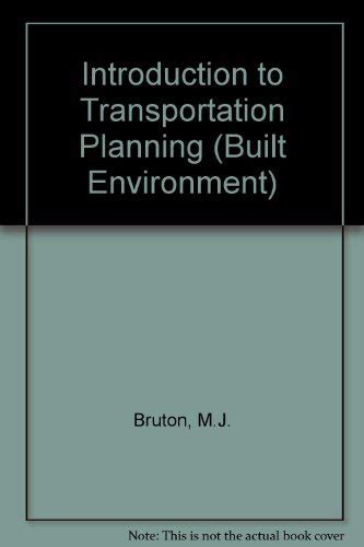 Introduction to Transportation Planning (Built Environment S.) : Bruton ...
