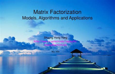 PPT - Matrix Factorization Models, Algorithms and Applications ...