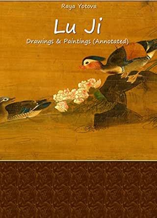 Lu Ji: Drawings & Paintings (Annotated) eBook : Raya Yotova: Amazon.in ...