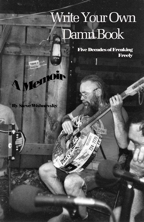 Write Your Own Damn Book: Five Decades of Freaking Freely eBook ...