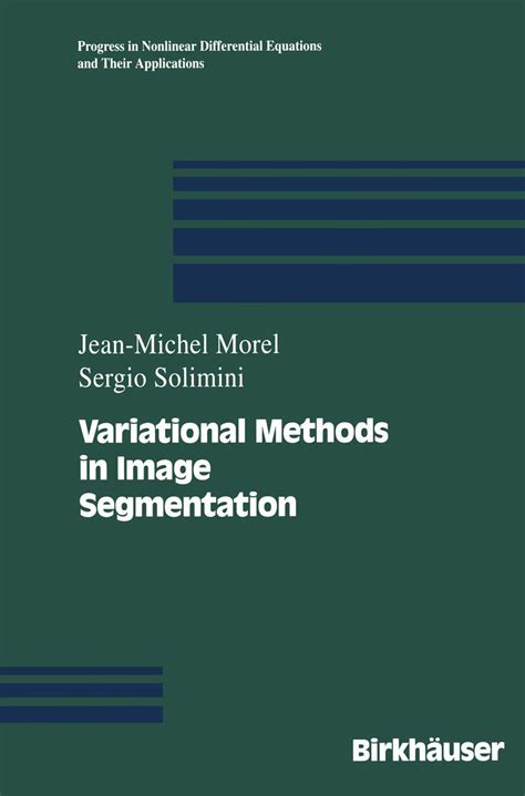 Buy Variational Methods in Image Segmentation: With Seven Image ...