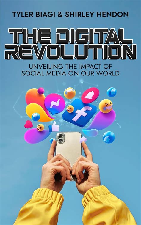 THE DIGITAL-REVOLUTION: Unveiling the Impact of Social Media on Our ...