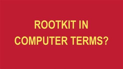 Image result for Definition of Rootkit in Computer Terms