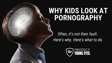Why Kids Look at Pornography (It