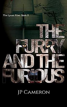 The Furry and The Furious: The Lycan Files Book 3 eBook : Cameron, JP ...