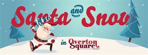 Santa & Snow at Overton Square, Overton Square, West Memphis, 10 ...