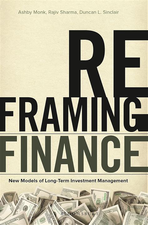 Reframing Finance: New Models of Long-Term Investment Management eBook ...