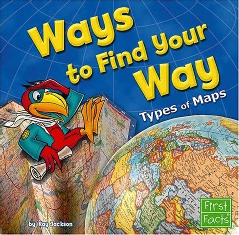 Ways to Find Your Way: Types of Maps (Map Mania) : Jackson, Kay: Amazon ...