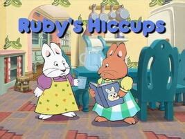 Image result for Ruby's Hiccups Maxandruby.fandom.com