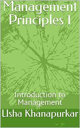 Management Principles 1: Introduction to Management eBook : Khanapurkar ...