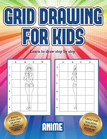 Learn to draw step by step (Grid drawing for kids - Anime): This book ...