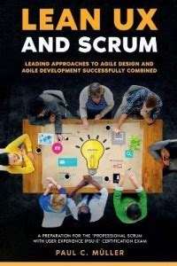 Lean UX and Scrum - Leading Approaches to Agile Design and Agile ...