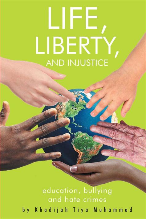 Life, Liberty, and Injustice: Education, Bullying, and Hate Crimes ...