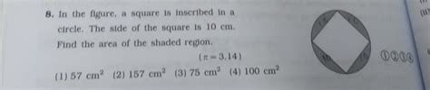 In the figure, a square is inscribed in a circle. The side of the square