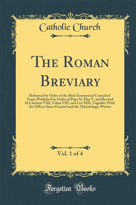 Buy The Roman Breviary, Vol. 1 of 4: Reformed by Order of the Holy ...