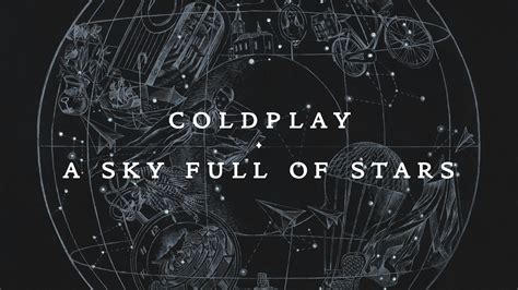 Coldplay - A Sky Full Of Stars