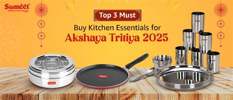 Top 3 Must-Buy Kitchen Essentials for Akshaya Tritiya 2025 – Sumeet ...