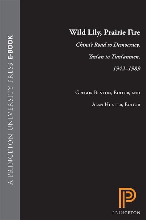 Buy Wild Lily, Prairie Fire – China′s Road To Democracry, Yan′an To ...