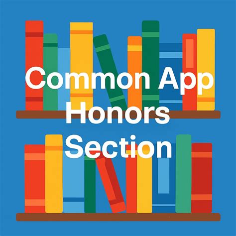 Common App Honors Section: What to List & How to Stand Out - Princeton ...