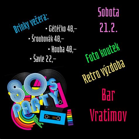 80’léta RETRO PÁRTY, Frýdecká 37/36, Vratimov, Ostrava, 21 February to ...