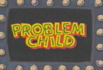 Problem Child (cartoon) | Logopedia | Fandom