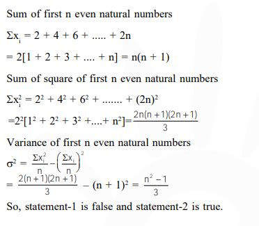 Statement-1 : The variance of first n even natural numbers is