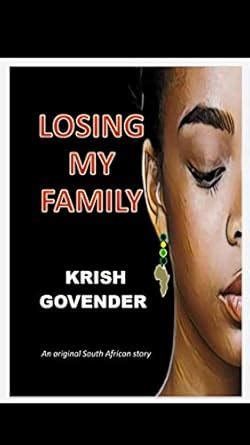 Losing My Family (Finding My Family Book 2) eBook : Govender, Krish ...