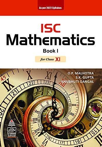 ISC Mathematics - Book I (for Class XI)