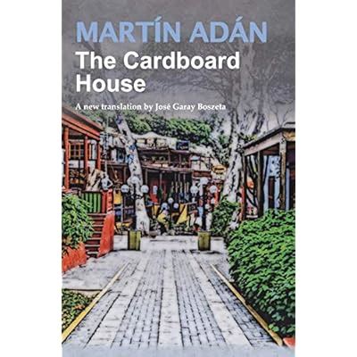 Buy The Cardboard House by Martín Adán: A new translation by José Garay ...