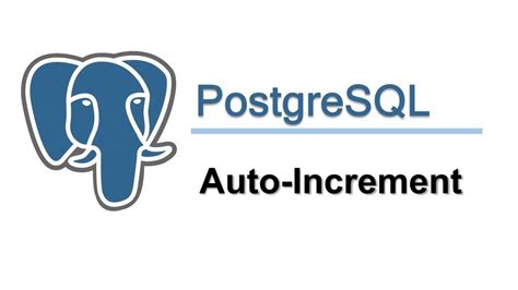 Image result for Auto Increment PostgreSQL