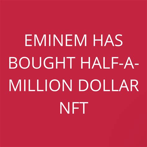 Eminem has bought half-a-million dollar NFT - Domain Magazine