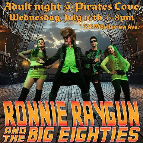 Ronnie Raygun @ Pirates Cove Adult Night, Pirates Cove Family Aquatic ...