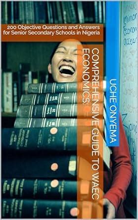 Comprehensive Guide to WAEC Economics: 200 Objective Questions and ...