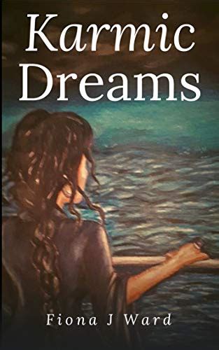 Karmic Dreams: Book One of The Karmic Paths Trilogy eBook : Ward, Fiona ...