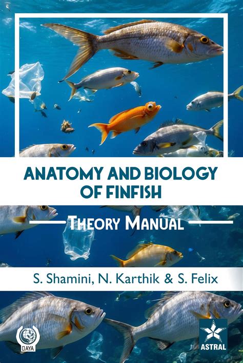 Anatomy and Biology of Finfish: Theory Manual By S Felix – jainbookmart