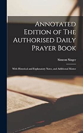 Buy Annotated Edition of The Authorised Daily Prayer Book: With ...