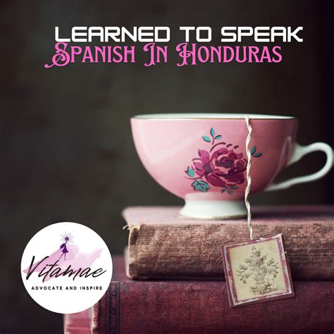 Learned To Speak Spanish In Honduras | by Maybelyn H. Plecic | Language Talk | Medium