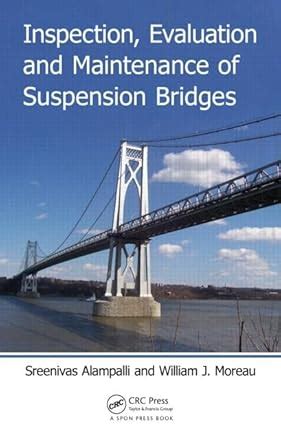 Inspection, Evaluation and Maintenance of Suspension Bridges ...