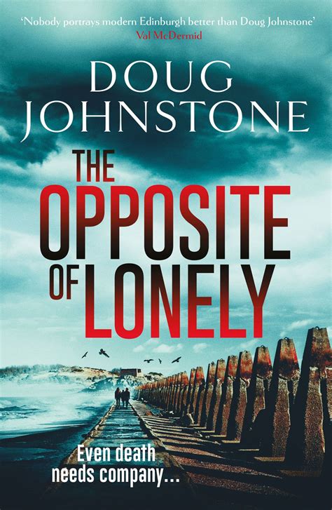 The Opposite of Lonely eBook by Doug Johnstone - EPUB | Rakuten Kobo Canada