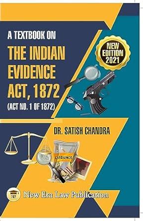 Buy Indian Evidence Act [Perfect Paperback] Dr Satish Chandra Book ...