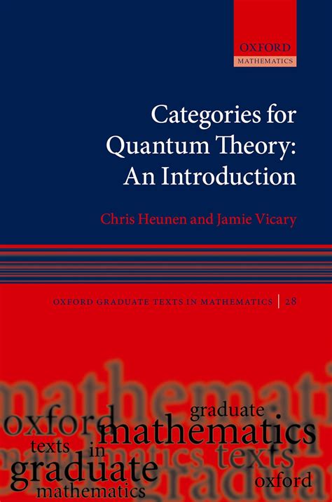 Buy Categories for Quantum Theory: An Introduction (Oxford Graduate ...